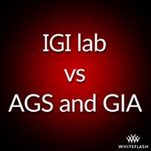 The IGI VS The GIA & The AGS | Can they be trusted? 